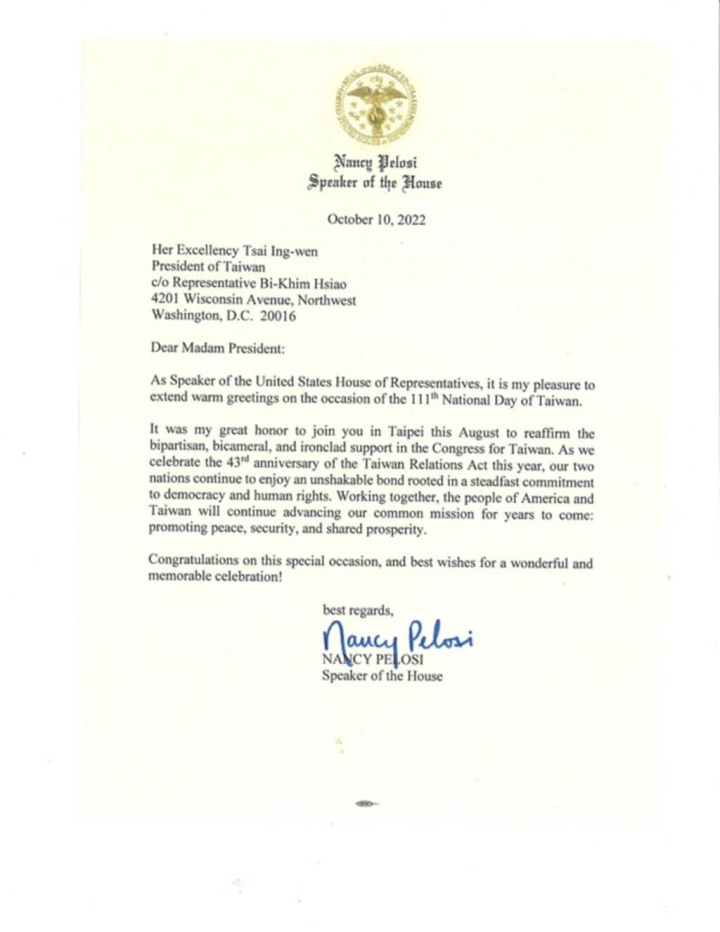 美國眾議院議長裴洛西致函總統蔡英文，祝賀民國111年國慶，強調美台兩國將持續享有不可動搖的連結。（駐美代表處提供）
