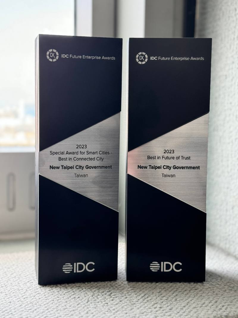 New Taipei City Government is honored to receive the 2023 IDC Future Enterprise Awards, Being Recognized in Both the Categories of "Special Award for Smart Cities" and "Best in Future of Trust"